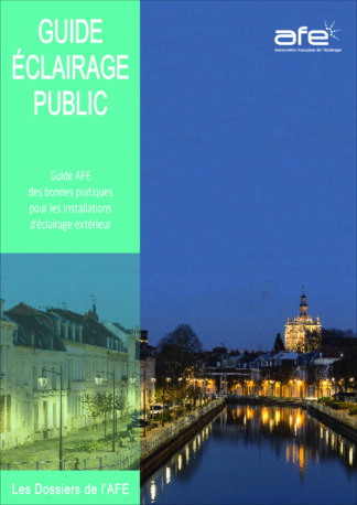 Guide AFE Éclairage public : bonnes pratiques pour les installations d’éclairage extérieur